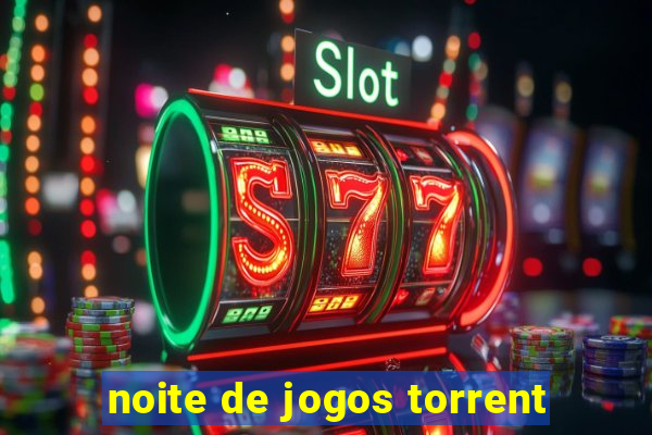 noite de jogos torrent